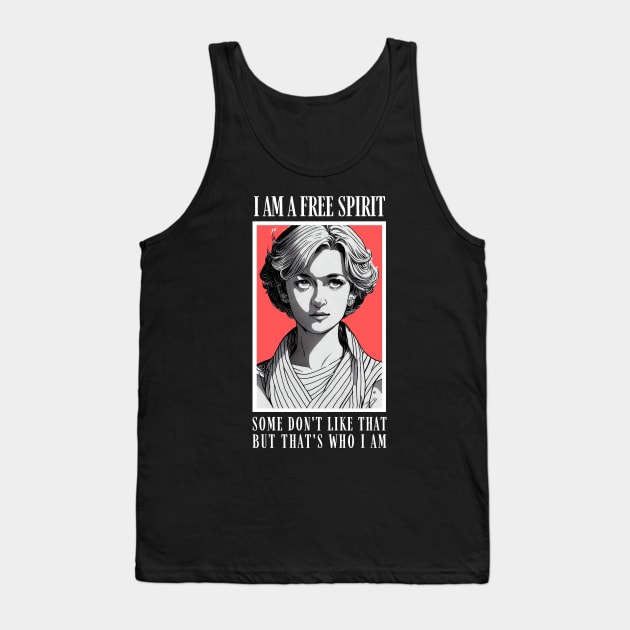 I am a Free Spirit - Some don´t like that, but that´s who I am - Black - Quote - Diana Tank Top by Fenay-Designs